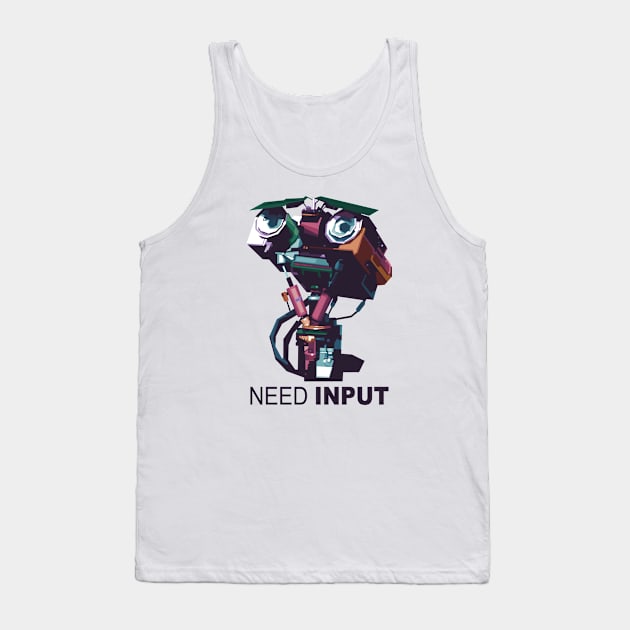 NEED INPUT Tank Top by Alkahfsmart